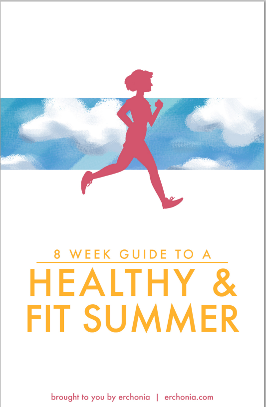 8 week guide to a healthy & fit summer