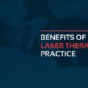 benefits of implementing laser therapy in your practice