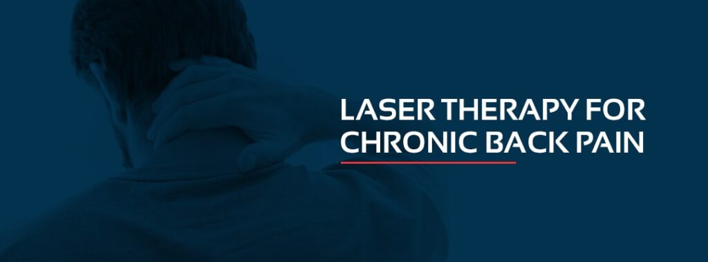 Laser Therapy for Chronic Back Pain