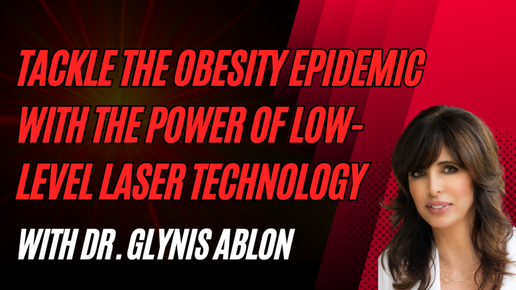 Tackle the Obesity Epidemic with Erchonia’s Green Low Level Laser Technology | Dr. Glynis Ablon