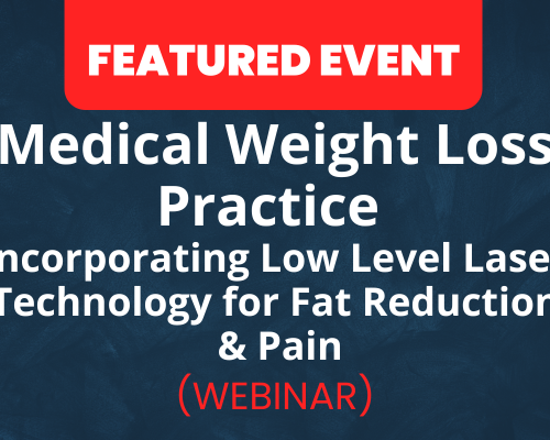 Website-Featured-Event-Image-11-1 Medical Weight Loss Practice - Incorporating Low Level Laser Technology for Fat Reduction & Pain