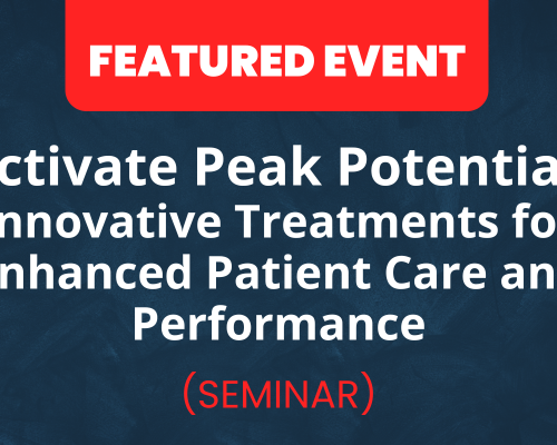 Website-Featured-Event-Image-12-1 Activate Peak Potential: Innovative Treatments for Enhanced Patient Care and Performance