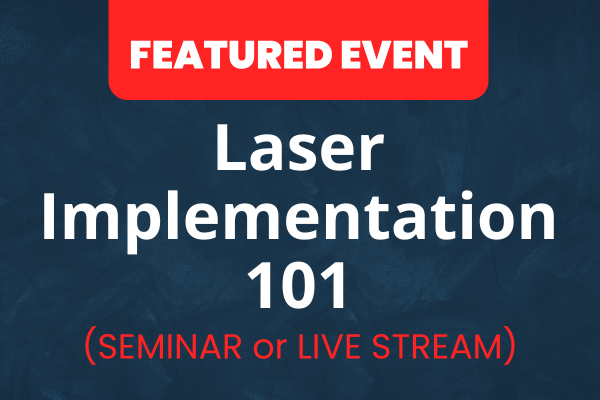 Laser Implementation 101 | LIVE STREAM Available