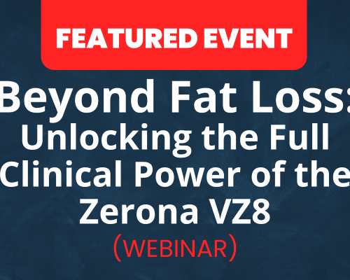 Website-Featured-Event-Image-17-1 Beyond Fat Loss: Unlocking the Full Clinical Power of the Zerona VZ8