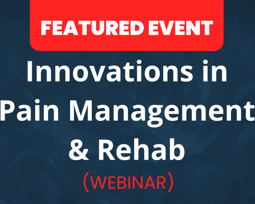 Website-Featured-Event-Image-17 Optimizing Neuroskeletal Health - Innovations in Pain Management and Rehabilitation | Webinar