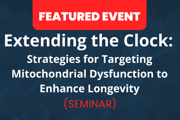 Erchonia seminar banner for 'Extending the Clock: Strategies for Targeting Mitochondrial Dysfunction to Enhance Longevity