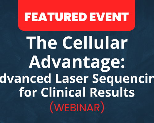 Website-Featured-Event-Image-24-3 The Cellular Advantage: Advanced Laser Sequencing for Clinical Results