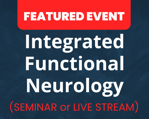 Website-Featured-Event-Image-27-1 Integrated Functional Neurology | LIVE STREAM Available