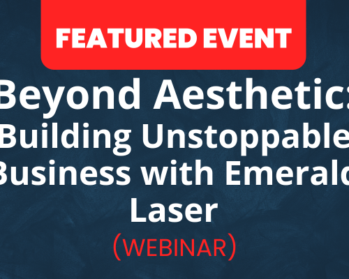 Website-Featured-Event-Image-3-2 Beyond Aesthetic: Building Unstoppable Business with Emerald Laser