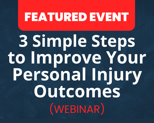Website-Featured-Event-Image-36-2 3 Simple Steps to Improve Your Personal Injury Outcomes