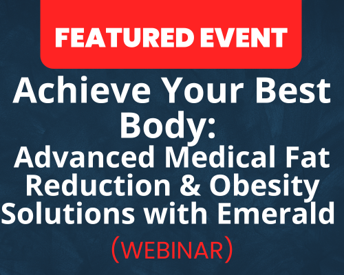 Website-Featured-Event-Image-39 Achieve Your Best Body: Advanced Medical Fat Reduction & Obesity Solutions with Dr. Janine Hopkins and the Emerald Fat Loss Laser | WEBINAR